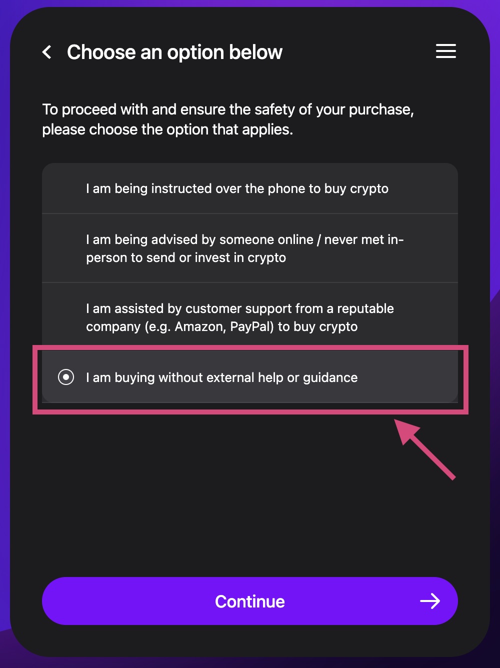 เลือก "I am buying without external help or guidance"